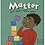 Matter: See It, Touch It, T...