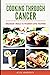 COOKING THROUGH CANCER: Del...