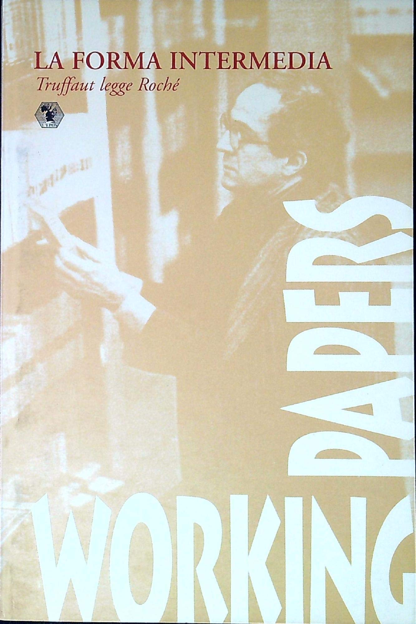 La Forma Intermedia: Truffaut Legge Roché (Paperback)