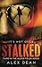 Stalked (Alexis Fields Thrill Series) (Volume 3) by Alex Dean (2015-04-20)