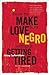 How to Make Love to a Negro Without Getting Tired[HT MAKE LOVE TO A NEGRO W/O GE][Paperback]