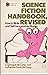 Science Fiction Handbook, Revised by L. Sprague; De Camp De Camp