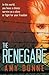 The Renegade by Amy Dunne (September 15,2015)