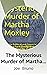 The Mysterious Murder of Martha Moxley