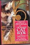 The Very Healthy Cat Book: A Vitamin and Mineral Program for Optimal Feline Health The Very Healthy Cat Book: A Vitamin and Mineral Program for Optimal Feline Health