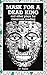 Mask for a Dead King: And O...