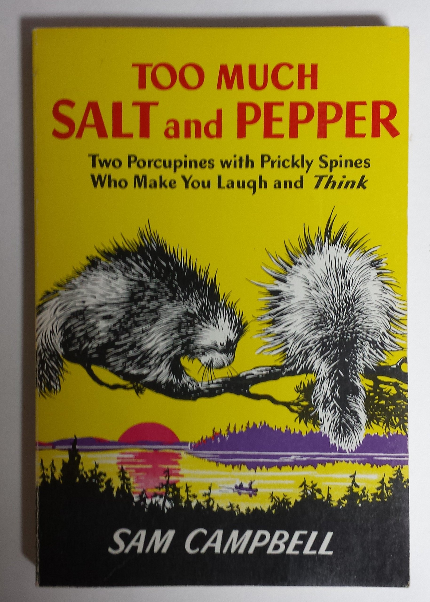 Too Much Salt And Pepper: Two Porcupines With Prickly Spines Who Make You Laugh