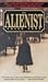 The Alienist (Dr. Lazlo Kreizler #1)