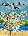 Make-Believe Tales by Joanna Troughton