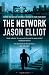 The Network by Jason Elliot (2011-07-21)