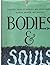 Bodies and Souls