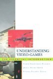 Understanding Video Games by Egenfeldt-Nielson, Simon, Smith, Jonas Heide, Tosca, Susana [Paperback] (Paperback)
