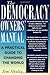 By Jim Shultz - The Democracy Owners' Manual by Jim Shultz
