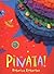 Pinata! by Rebecca Emberley (2004-04-07)