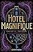 Hotel Magnifique