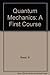 Quantam Mechanics: A 1st Course by B Reed (1990-06-02)
