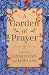 A Garden of Prayer: A Famil...