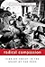 Radical Compassion: Finding Christ in the Heart of the Poor