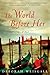 The World Before Her by Weisgall, Deborah (May 13, 2009) Paperback