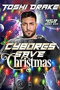 Cyborgs Save Christmas