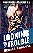 Looking for Trouble: Silvermoor Academy Series 0.5