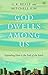 God Dwells Among Us by G. K...
