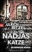 Nadjas Katze: Ein Berndorf-Roman by Ulrich Ritzel (2016-04-25)