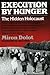 Execution by Hunger: The Hidden Holocaust by M Dolot (1-Aug-1990) Paperback