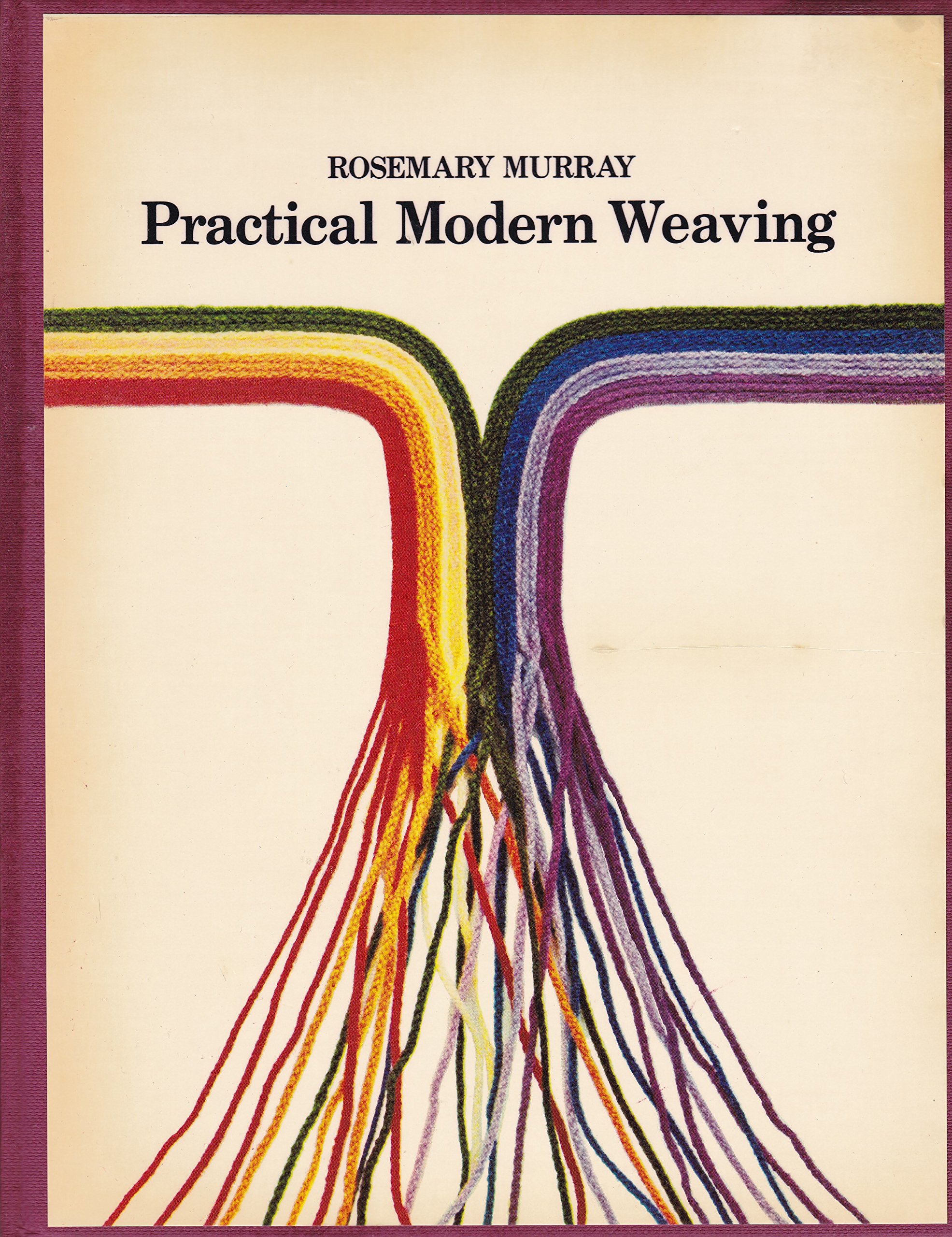 Practical Modern Weaving (Hardcover)