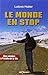 Le monde en stop  by Ludovic Hubler