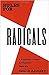 [By Saul Alinsky ] Rules for Radicals: A Pragmatic Primer for Realistic Radicals (Paperback)【2018】by Saul Alinsky (uthor) (Paperback)