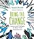 Being the Change: Lessons and Strategies to Teach Social Comprehension