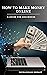 How To Make Money Online| Explore The Endless Opportunities Of Internet For Making Money Online| A Question & Answer Book