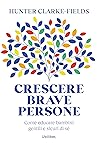 Crescere brave pe...