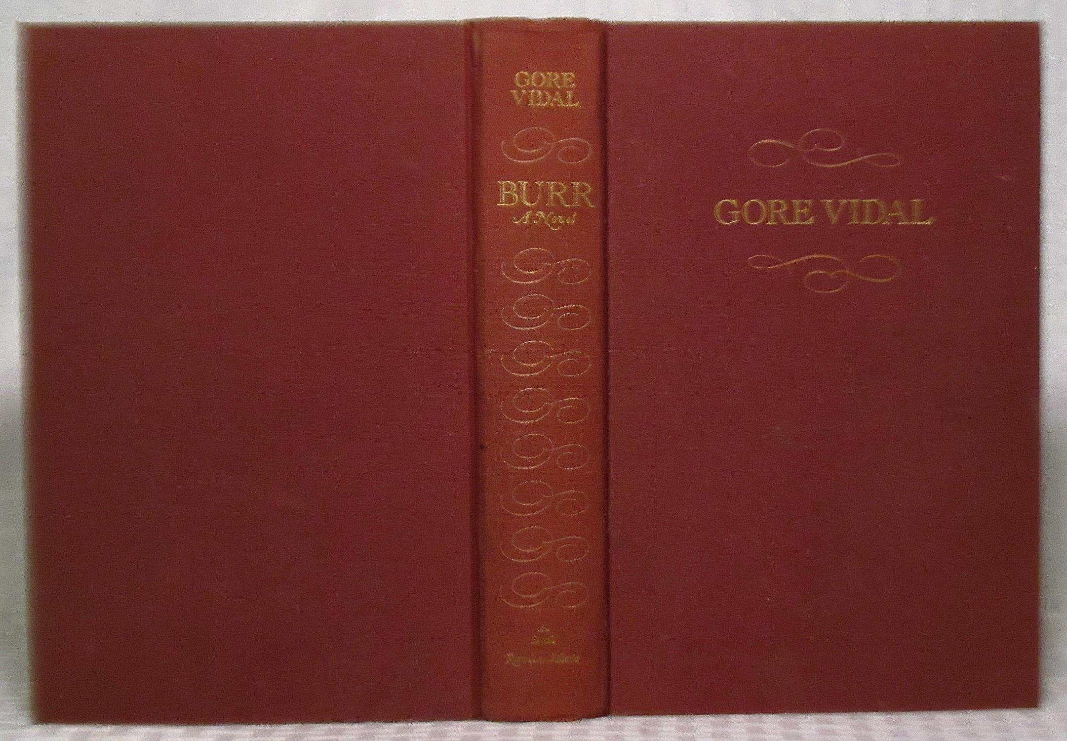Burr: A Novel by Gore Vidal (1-Nov-1973) Hardcover