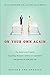 (On Your Own Again: The Down-To-Earth Guide to Getting Through a Divorce or Separation and Getting on with Your Life) [By: Anderson, Keith] [Jan, 2007]