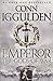 The Gods of War (Emperor Series, Book 4) by Conn Iggulden (1-... by Conn Iggulden