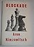 Blockade: New Perspectives by Aron Nimzowitsch (1980-05-03)