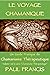 Le Voyage Chamanique: Un guide pratique de Chamanisme thérapeutique (French Edition)