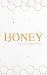 Honey - 9798430615871