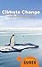 Climate Change: A Beginner's Guide (Beginner's Guides) by Boyd, Emily, Tompkins, Emma L (2010) Paperback