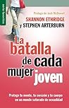 Batalla de cada mujer joven, La // Every young woman's battle (Spanish Edition) by Ethridge (2013-12-02)