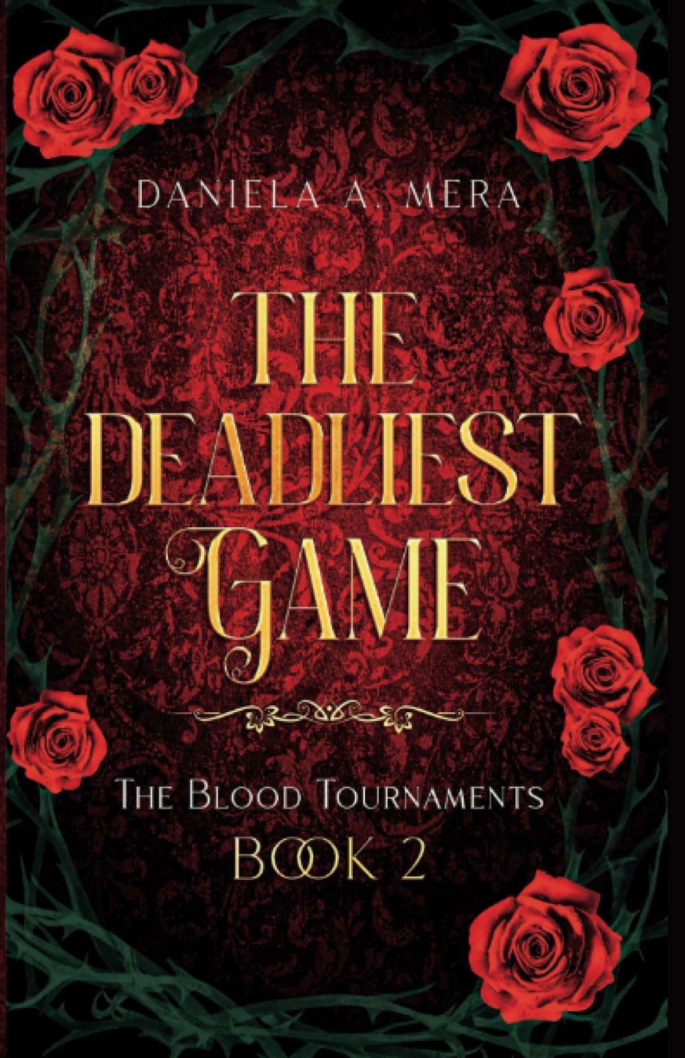 The Deadliest Game (The Blood Tournaments, #2)