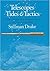 Telescopes, Tides, and Tactics: A Galilean Dialogue about The Starry Messenger and Systems of the World by Stillman Drake (1983-07-01)