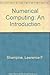 Numerical Computing: An Introduction by Lawrence F. Shampine (1973-06-12)