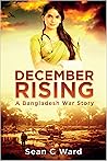 DECEMBER RISING by Sean C Ward