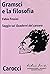 Gramsci e la filosofia. Saggio sui quaderni del carcere