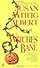 Witches' Bane : A China Bayles Mystery