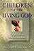 Children of the Living God by Sinclair B. Ferguson (1989-05-01)