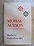 Moral Action: A Phenomenological Study (Studies in Phenomenology and Existential Philosophy) by Robert Sokolowski (1985-12-03)